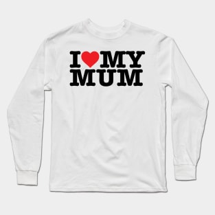 I Heart My Mum Long Sleeve T-Shirt